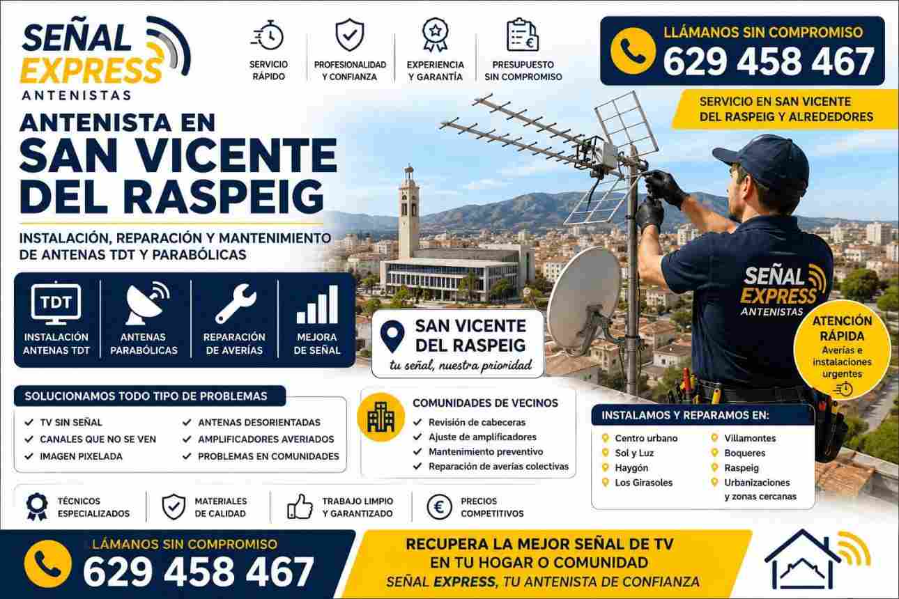 Antenistas San Vicente del Raspeig Señal express Antenista San Vicente del Raspeig