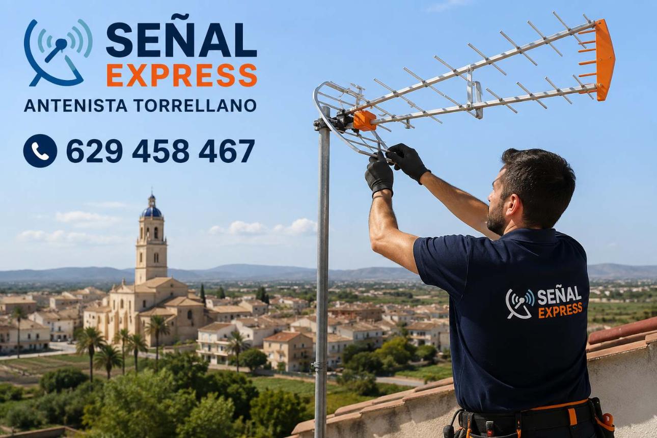 antenistas en torrellano señal express antenista torrellano